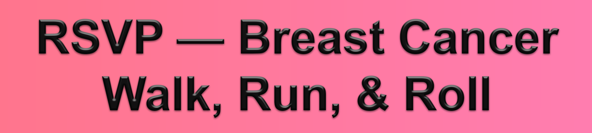 2025 Breast Cancer Walk, Run, & Roll
