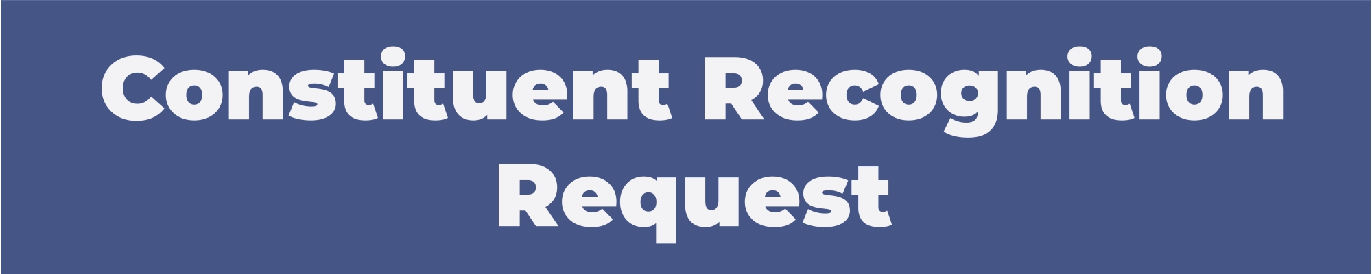 Constituent Recognition Request