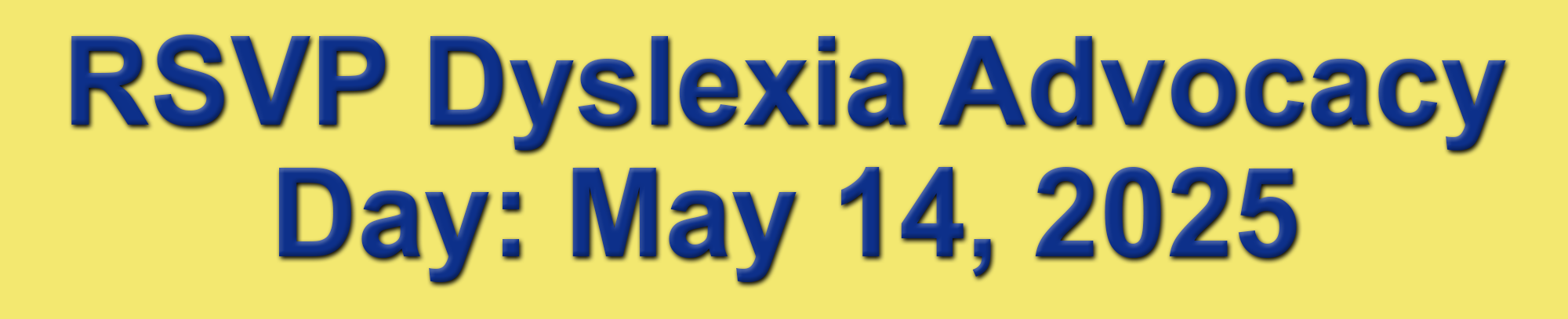 Dyslexia Advocacy Day: May 14, 2025